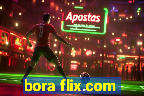 bora flix.com